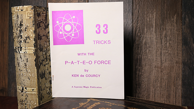 33 Tricks with the Pateo Force by Ken de Courcy
