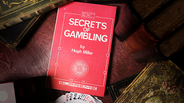 Secrets of Gambling (Limited Out of Print) by Hugh Miller