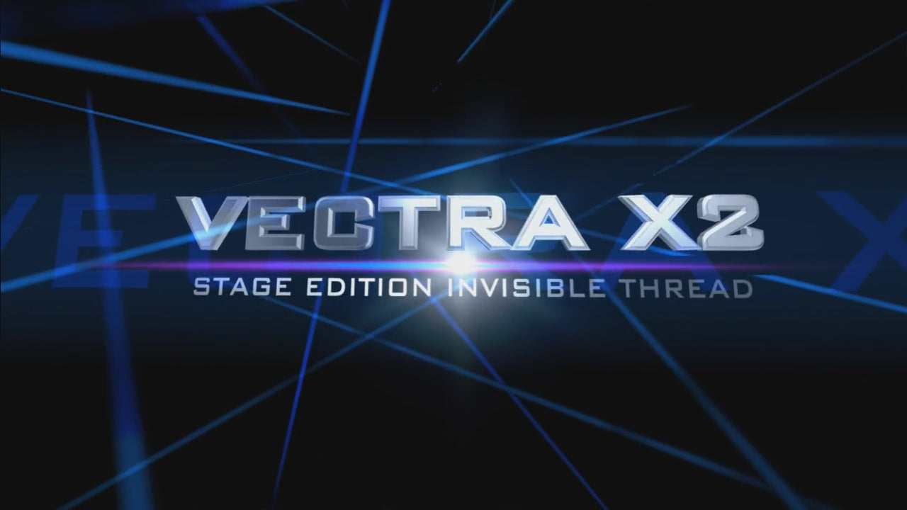 Vectra X2 Stage Edition Invisible Thread